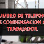 ¿Necesitas Ayuda? Contacta el Número de Compensación al Trabajador